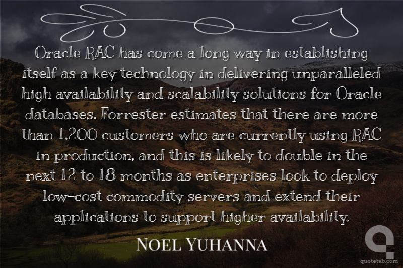 Oracle RAC has come a long way in establishing itself as a key technology in delivering unparalleled high availability and scalability solutions for Oracle databases. Forrester estimates that there are more than 1,200 customers who are currently using RAC in production, and this is likely to double in the next 12 to 18 months as enterprises look to deploy low-cost commodity servers and extend their applications to support higher availability.